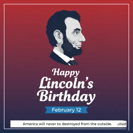Happy Lincolns Birthday Instagram Caption - Free Happy Lincolns Birthday Download