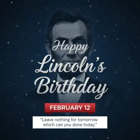 Happy Lincolns Birthday Status - Free Happy Lincolns Birthday Download