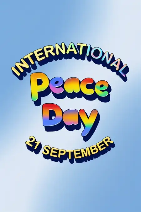 International Peace Day 2025 Theme And Meaning - Free International Peace Day Download