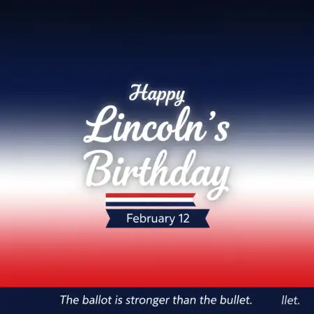 Lincolns Birthday Blog Post Ideas - Free Happy Lincolns Birthday Download