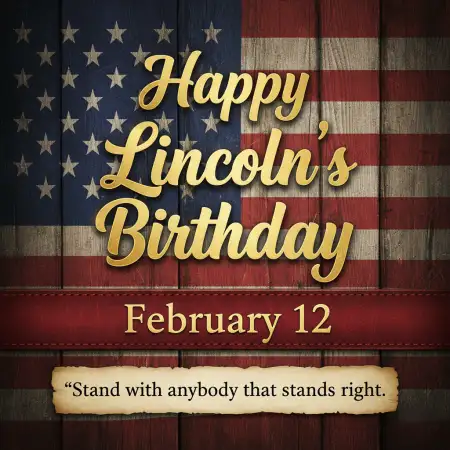 Lincolns Birthday Civil Rights Message - Free Happy Lincolns Birthday Download