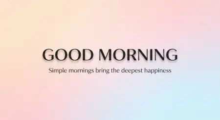 Minimalist Good Morning Images With Quotes - Free Good Morning Images With Quotes Download