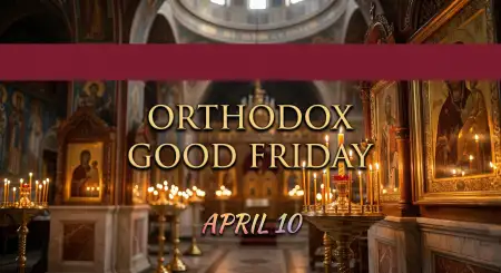 Orthodox Good Friday Church Service Schedule And Prayers - Free Orthodox Good Friday Download