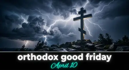 Orthodox Good Friday Religious Significance Explained - Free Orthodox Good Friday Download