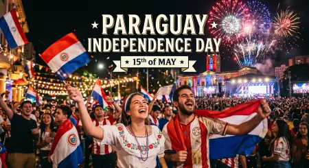 Paraguay Independence Day 2026 Celebration Ideas - Free Paraguay Independence Day 2026 Wishes Download