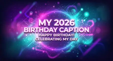 Trending Happy Birthday Wishes Captions 2026 - Free Happy Birthday Wishes Download