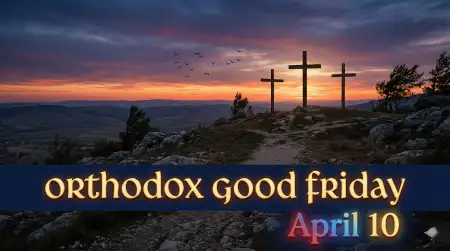 Why Orthodox Good Friday Date Is Different From Catholic Good Friday - Free Orthodox Good Friday Download