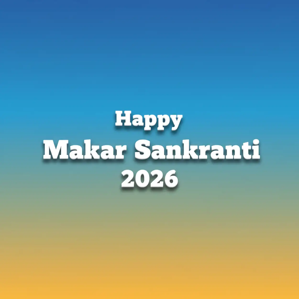 Free Download Happy Makar Sankranti 2026 Harvest Festival Images - High Quality Happy Makar Sankranti 2026 Image