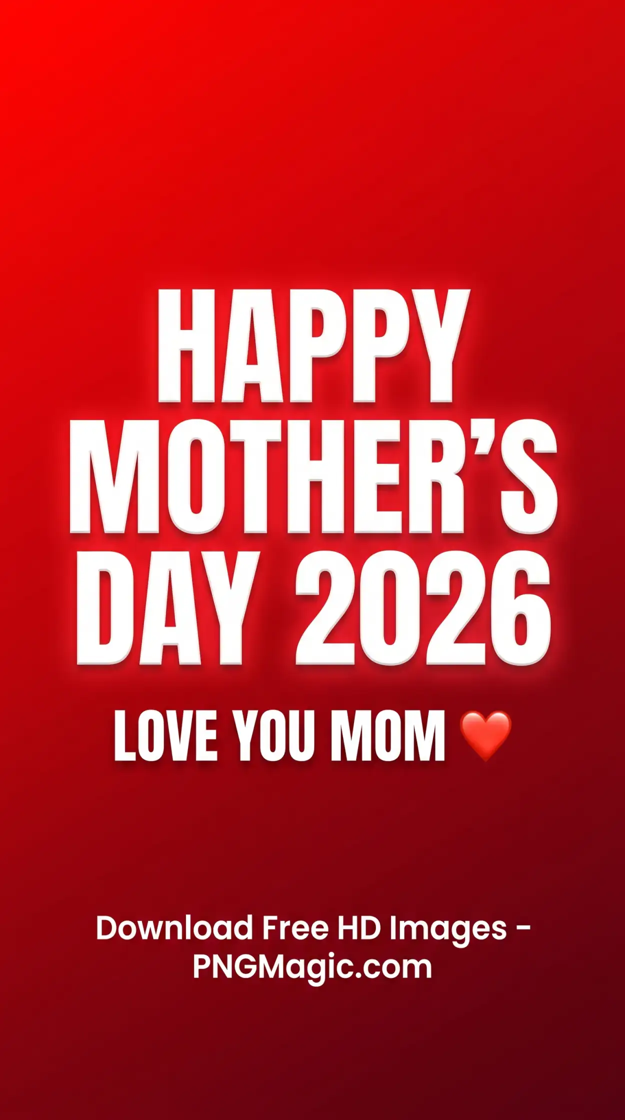 Free Download Happy Mothers Day 2026 - High Quality Happy Mothers Day 2026 Image