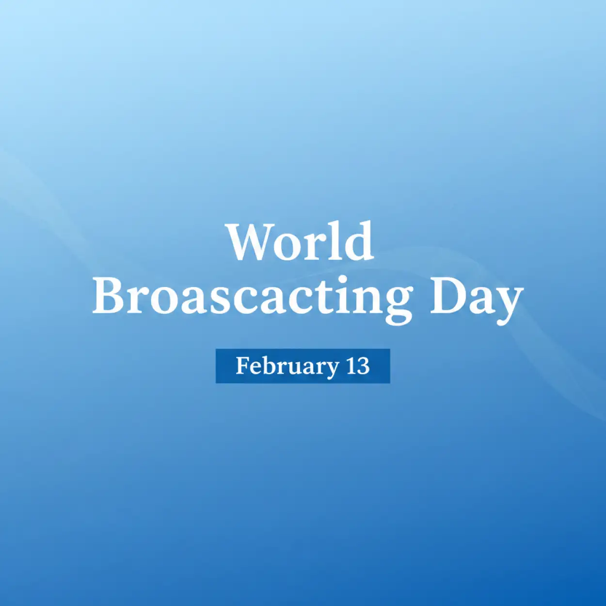 Free Download World Broadcasting Day Quotes And Wishes - High Quality World Broadcasting Day Background
